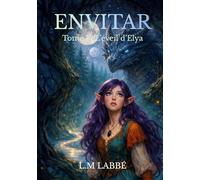 Envitar: Tome 1 : L'éveil d'Elya