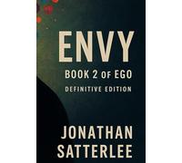 ENVY: Book 2 of Ego - Definitive Edition (EGO Series)