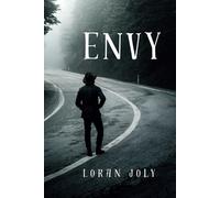 Envy: The Pain of Being Stuck in Anger Toward Ourselves and Others
