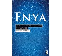 ENYA: UN TRATADO SOBRE LOS PLAERES CULPABLES (Alpha α)