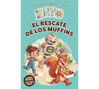 ENYO: El Rescate de los Muffins: Cuentos Infantiles Graciosos 5-7 Años. Lectura fácil