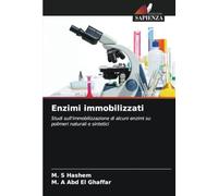Enzimi immobilizzati: Studi sull'immobilizzazione di alcuni enzimi su polimeri naturali e sintetici