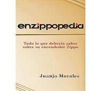 Enzippopedia: Todo lo que deberia saber sobre su encendedor Zippo