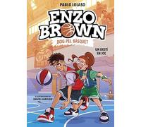 Enzo Brown: Boig pel bàsquet 2 - Un destí en joc (Libros de deportes)