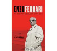 Enzo Ferrari: The definitive biography of an icon