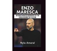 ENZO MARESCA: An Unauthorized Biography of the Coach Behind the System