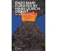 Enzo Mari curated by Hans Hulrich Obrist. Catalogo della mostra (Milano, 17 ottobre 2020-18 aprile 2021)