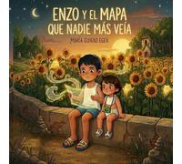 ENZO Y EL MAPA QUE NADIE MÁS VEÍA: mentes diferentes, identidad, aceptación y neurodivergencia.