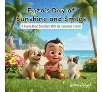 Enzo's Day of Sunshine and Smiles: A Puerto Rican Adventure with His Furry Best Friends