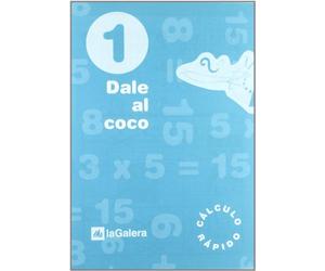 Ep 1 - Calculo Cuad 1 - Dale Al Coco: 401 (Cuadernos Primaria)