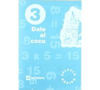 Ep 3 - Calculo Cuad 3 - Dale Al Coco: 403 (Cuadernos Primaria)