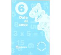 Ep 6 - Calculo Cuad 6 - Dale Al Coco: 406 (Cuadernos Primaria)