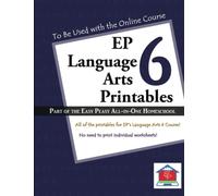 EP Language Arts 6 Printables: Part of the Easy Peasy All-in-One Homeschool