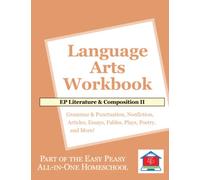 EP Literature and Composition II Language Arts Workbook: Part of the Easy Peasy All-in-One Homeschool