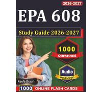 EPA 608 Study Guide 2026-2027: Certification Prep with 1000 Exam-Style Practice Questions And Detailed Explanations
