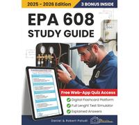 EPA 608 Study Guide: All-in-One Test Prep to Get Certified on Your First Try. Complete Study Material, 1600+ Questions, Detailed Answers & Unlimited Online Exam Simulations to Boost Your HVACR Career