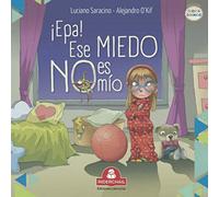 ¡EPA! ESE MIEDO NO ES MÍO: literatura infantil (COLECCIÓN RIDERCHAIL)