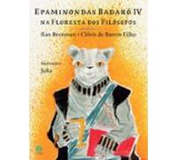 Epaminondas Badaró Iv Na Floresta Dos Filósofos (ebook)