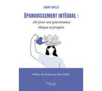 Épanouissement Intégral : Clés Pour Une Gouvernance Éthique Et Prospèr