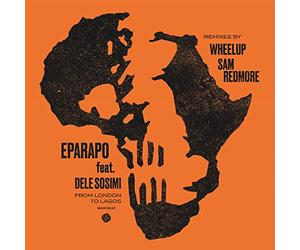 Eparapo Feat. Dele Sosimi - From London To Lagos (Remixes) [VINYL] [Vinilo]