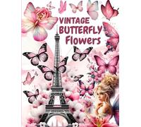 EPHEMERA BUTTERFLY & FLOWERS VINTAGE COLLAGE And Cut Pages for Art Journaling: & 40 Pages of 170+ Images of Butterflies And Creatures for Junk ... , Card Making and other Paper Crafts