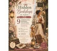 Ephemera Cut and Collage - Hidden Bookshops - In Paris: 9 Coordinating Collections for Junk Journals, Scrapbooking & Collage Art - Inspirational pages - Plus backgrounds - Matching fussy-cut elements