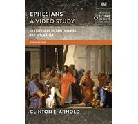 Ephesians, A Video Study: 19 Lessons on History, Meaning, and Application [DVD]
