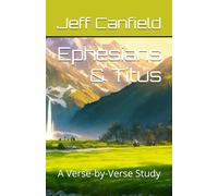 Ephesians & Titus: A Verse-by-Verse Study (Verse-by-Verse Bible Studies)