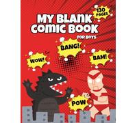 Epic Blank Comic Book for Boys: Create, Draw & Make Your Own Comics with Variety of Layouts & Templates (8.5x11 Inches, Cartoon & Storybook Fun)