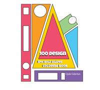 Epic Bold Shapes Coloring Book: 100 Fun Designs for Kids, Teens, and Beginners: A Big Collection of Simple and Creative Patterns for Relaxation, Play, and Coloring Fun
