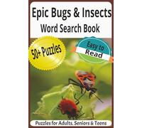 Epic Bugs and Insects Word Search Book: Wordsearch Puzzles with Easy to Read Print about Bugs, Insects, Adventure and More [6x9 inches, 120 pages] 50+ ... … Gift for Vacations, Holidays and Relaxation