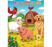 Epic Color Kingdom: Magical Moments in Every Page
