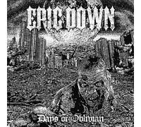 Epic Down - Days of Oblivion