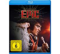 EPiC: Elvis Presley in Concert Elvis Presley Baz Luhrmann