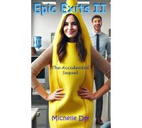 Epic Exits II: The Accidental Sequel: 2