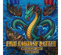 Epic Fantasy Battle Coloring Book - Volume 1: 40 Epic Battle Scenes Featuring Knights, Dragons, Wizards and Mythical Creatures