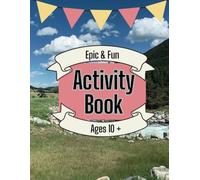 Epic & Fun Activity Book: For Ages 10+ Word Searches, Sudokus Puzzles, Cross Words, Blank Drawing Pages, Hours of Engaging Brain Games