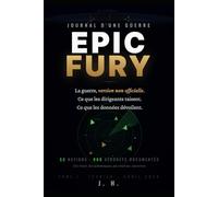 Epic Fury: Journal d'une guerre - La guerre, version non officielle