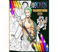Epic One Piece Coloring Book: Adventures with Luffy's Gear Five & Zoro Samurai Enma Sword