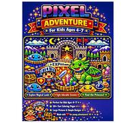 Epic Pixel Coloring Adventure Subtitle: Level-Up Coloring Fun with Knights, Dragons, Castles & Cute Monsters - Ages 4-7: Classic Pixel Adventure ... Knights & Magical Lands - For Ages 4-7