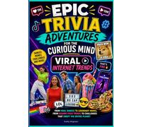 Epic Trivia Adventures for the Curious Mind: Viral Internet Trends