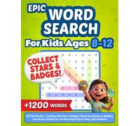 Epic Word Search for Kids Ages 8-12: 100 Fun Puzzles - Learning with Stars & Badges | Boost Vocabulary & Spelling | No Screen Activity for 3rd-5th Grade Boys & Girls, with Solutions