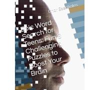 Epic Word Search for Teens: Fun & Challenging Puzzles to Boost Your Brain