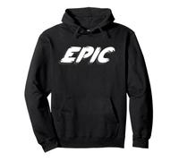 Épica | Algo Heroico Profundo un período de tiempo Sudadera con Capucha