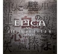 Epica - Epica Vs Attack On Titan Songs