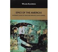Epics of the Americas. Whitman's Leave of Grass and Neruda's Canto General: 144 (Biblioteca Javier Coy d'estudis Nord-Americans)