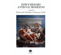 Epicureismo antico e moderno (Saggi)