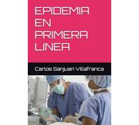 EPIDEMIA EN PRIMERA LINEA