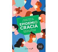 Epidemiocracia: Nadie Esta A Salvo Si No Estamos Todas A Salvo