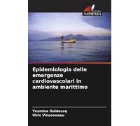 Epidemiologia delle emergenze cardiovascolari in ambiente marittimo